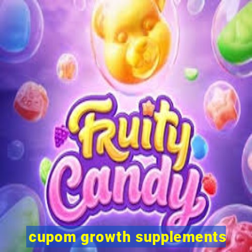 cupom growth supplements